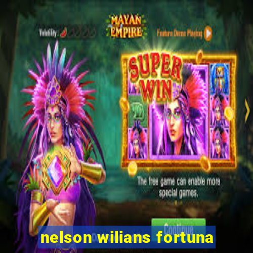 nelson wilians fortuna